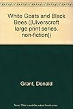 White goats and black bees