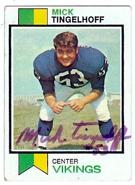 Mick Tingelhoff Autographed/Hand Signed Football Card (Minnesota Vikings) 1973 Topps #492