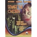 Beware the Children (Restored / Remastered)