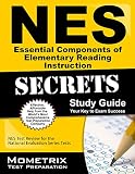 NES Essential Components of Elementary Reading Instruction (104) Exam Secrets