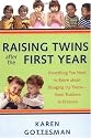 Raising Twins After the First Year: Everything You Need to Know About Bringing Up Twins, from Toddlers to Preteens