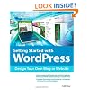 Getting Started with WordPress: Design Your Own Blog or Website
