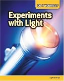 Experiments with Light (Do It Yourself)