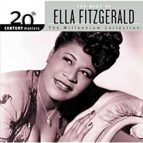 The Best of Ella Fitzgerald - 20th Century Masters: Millennium Collection