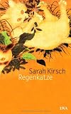 Regenkatze - Sarah Kirsch