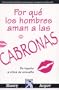 Por que los hombres aman a las CABRONAS (Spanish Edition)