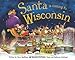 Santa Is Coming to Wisconsin