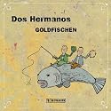 Goldfischen