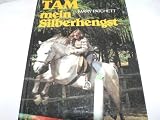 Produkt-Bild: Tam mein Silberhengst. ( Ab 10 J.)