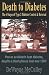Books : Death to Diabetes: The Six Stages of Type 2 Diabetes Control & Reversal (Version 1.0) [Paperback]