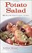 Potato Salad: 65 Recipes from Classic to Cool