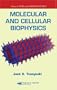 Molecular and Cellular Biophysics (Pure and Applied Physics)