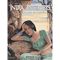 India Dreams, Tome 3 : A l'ombre des bougainvill�es