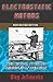 Electrostatic Motors: Their History, Types and Principles of Operation