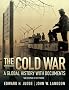 The Cold War: A Global History with Documents