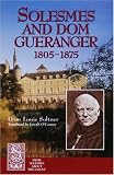 Solesmes and Dom Gueranger (From Solesmes about the Chant)