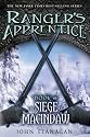 Ranger's Apprentice: The Siege of Macindaw: Book 6