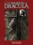 In the Shadow of Dracula: Classic Vampire Fiction 1816-1914
