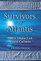 Survivors of Atlantis: Their Impact on World Culture
