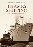 Thames shipping in the 1960s and 1970s