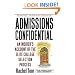 Admissions Confidential: An Insider's Account of the Elite College Selection Process