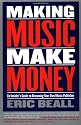 Making Music Make Money (Berklee Press)
