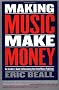 Making Music Make Money (Berklee Press)