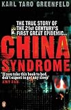 China Syndrome: The True Story of the 21st Century's First Great Epidemic