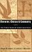 Character, Choices & Community: The Three Faces of Christian Ethics Character, Choices & Community: The Three Faces of Christian Ethics