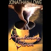 Awakening Storm | [Jonathan Lowe]