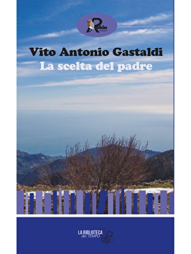 La scelta del padre (Biblioteca del tempo) (Italian Edition)