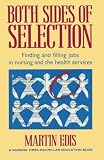 Both sides of selection : finding and filling jobs in nursing and the health services