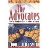 the advocates how to plead the case of others in prayer