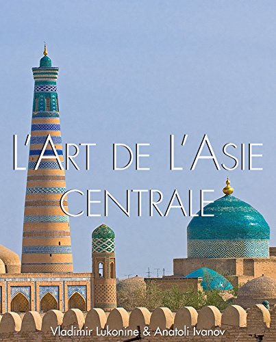 L'art de l'Asie Centrale (French Edition)