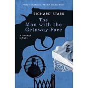 The Man with the Getaway Face | [Richard Stark]