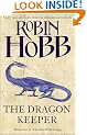 The Rain Wild Chronicles (1) - Dragon Keeper: The Rain Wild Chronicles Book One