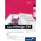 Einstieg in Adobe InDesign CS4: Werkzeuge und Funktionen verst�ndlich erkl�rt (Galileo Design)von "Karsten Geisler"