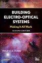 Building Electro-Optical Systems: Making It all Work (Wiley Series in Pure and Applied Optics)