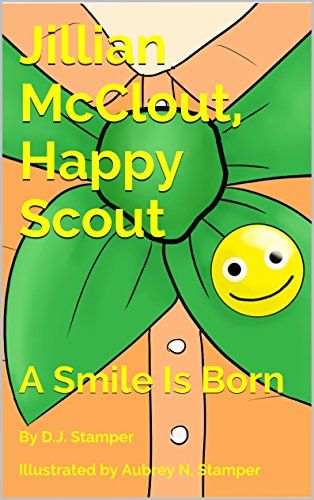 Jillian McClout, Happy Scout: A Smile Is Born