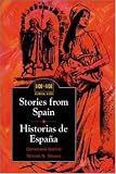 Stories from Spain: Historias De Espaana (Side by Side Bilingual Books)