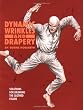 Dynamic Wrinkles and Drapery: Solutions for Drawing the Clothed Figure (Practical Art Books)