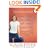 How Not to Be Afraid of Your Own Life: Opening Your Heart to Confidence, Intimacy, and Joy