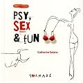 Psy, sex et fun