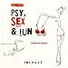 Psy, sex et fun