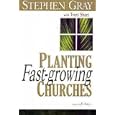 Planting Fast-Growing Churches by Stephen Gray