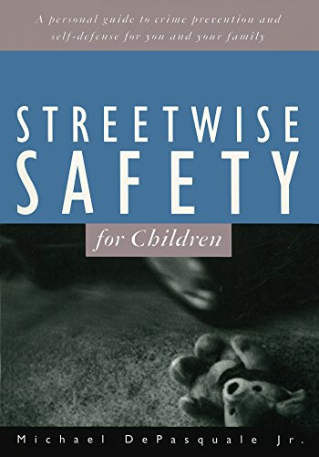 Streetwise Safety for Children (Streetwise Self Defense for Children)