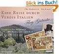 Eine Reise durch Verdis Italien: Flieg, Gedanke...