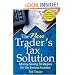 The New Trader's Tax Solution: Money-Saving Strategies for the Serious Investor, 2nd Edition, Updated