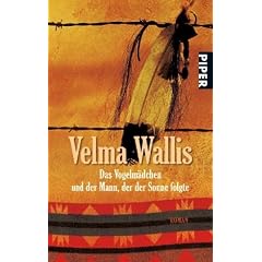 Das Vogelm�dchen und der Mann, der der Sonne folgte: Roman
