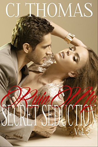 Ruin Me Vol. 5 (Ruin Me: Secret Seduction)
